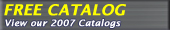 FREE CATALOG | View our 2007 Catalogs